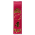 2"x8" 4th Place Stock Event Ribbons (BASEBALL) Lapels